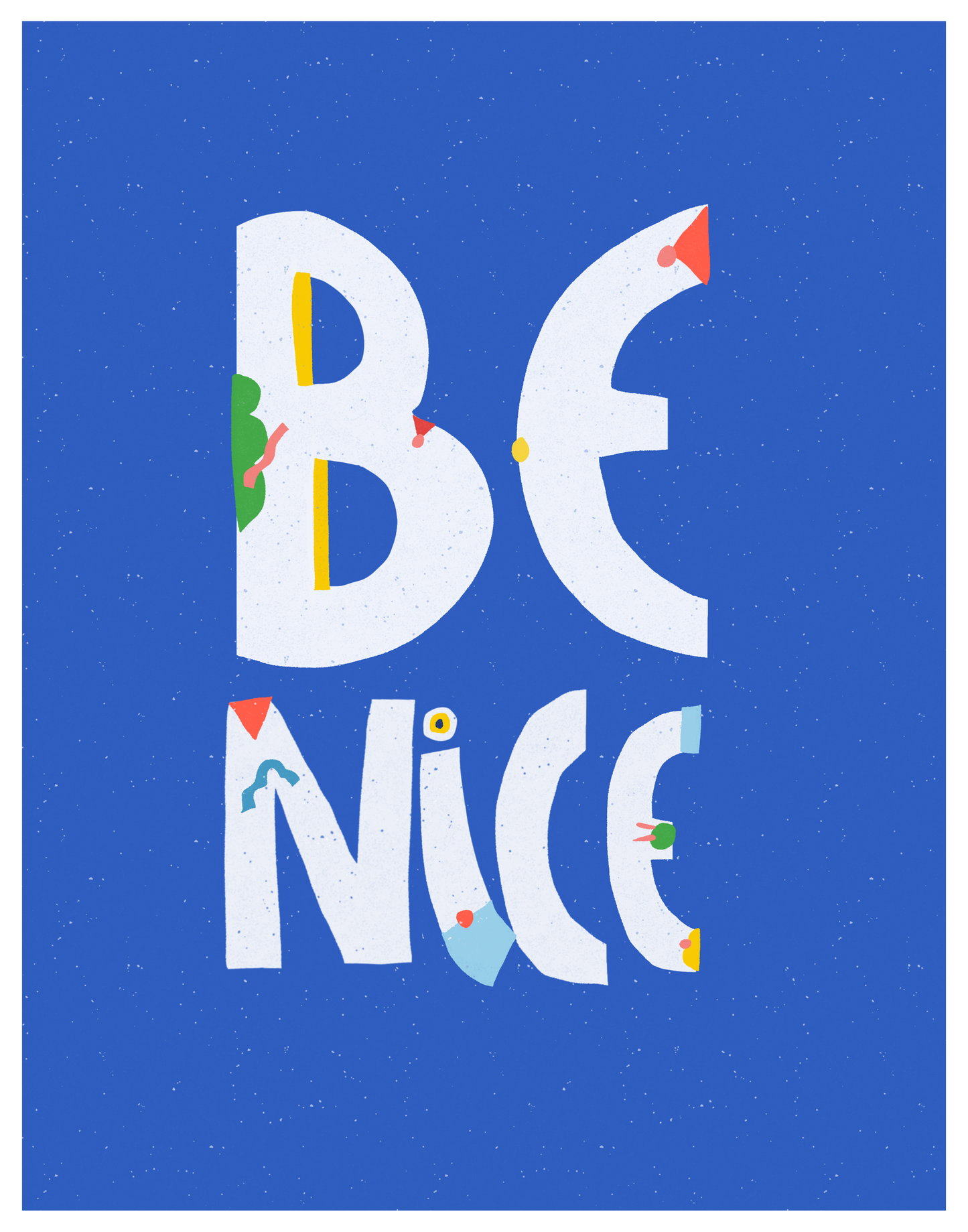 BE NICE Art Print | Positive Affirmation Wall Art