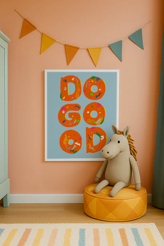 DO GOOD Art Print | Positive Affirmation Wall Art