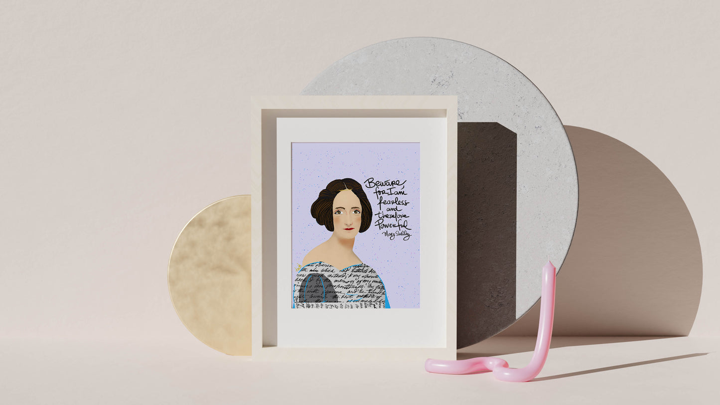 Mary Shelley Portrait, Beware for I am Fearless and Therefore Powerful, Cubicle Decor, Art Print, Gift for Writers
