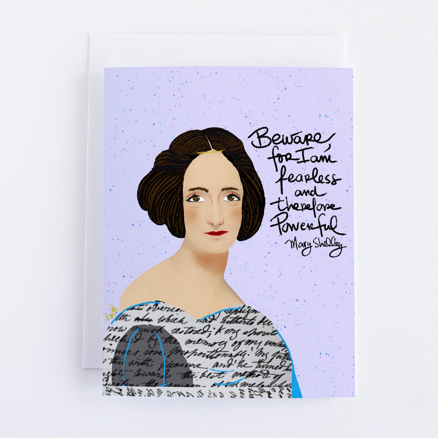 Mary Shelley Portrait, Beware for I am Fearless and Therefore Powerful, Cubicle Decor, Art Print, Gift for Writers