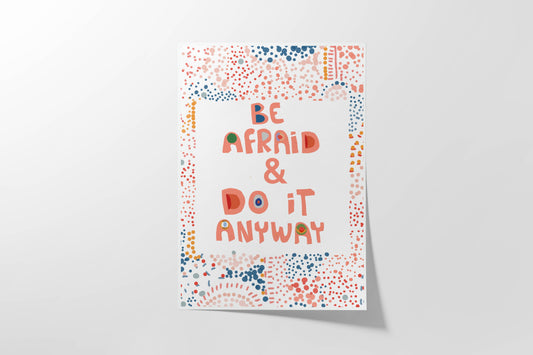 Be Afraid and Do It Anyway" Inspirational Quote Art Print – Motivational Cubicle Decor, Self-Love Wall Art, Positive Dorm Room Decor - VIOLETREDSTUDIO