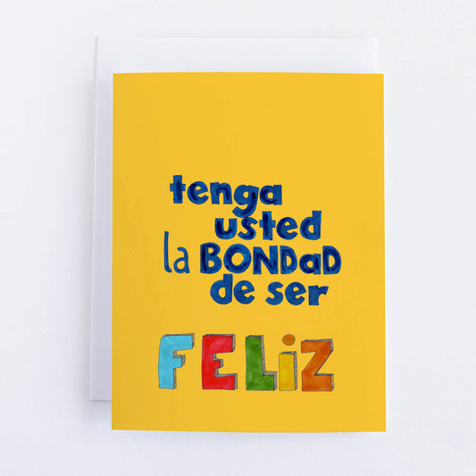 Just Because Greeting Card | Tenga usted la bondad de ser feliz - VIOLETREDSTUDIO