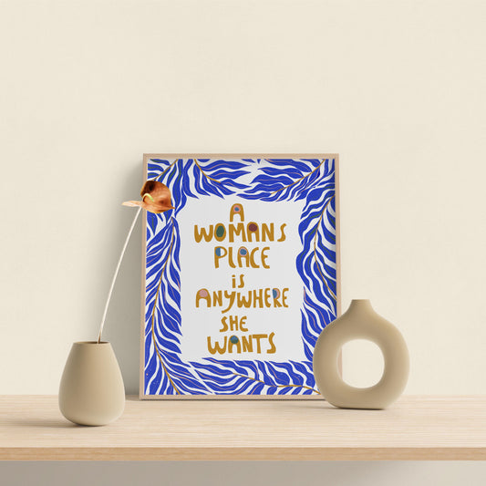Empowering Feminist Art Print - 'A Woman's Place' Quote Wall Decor for Dorm, Office, Home - VIOLETREDSTUDIO