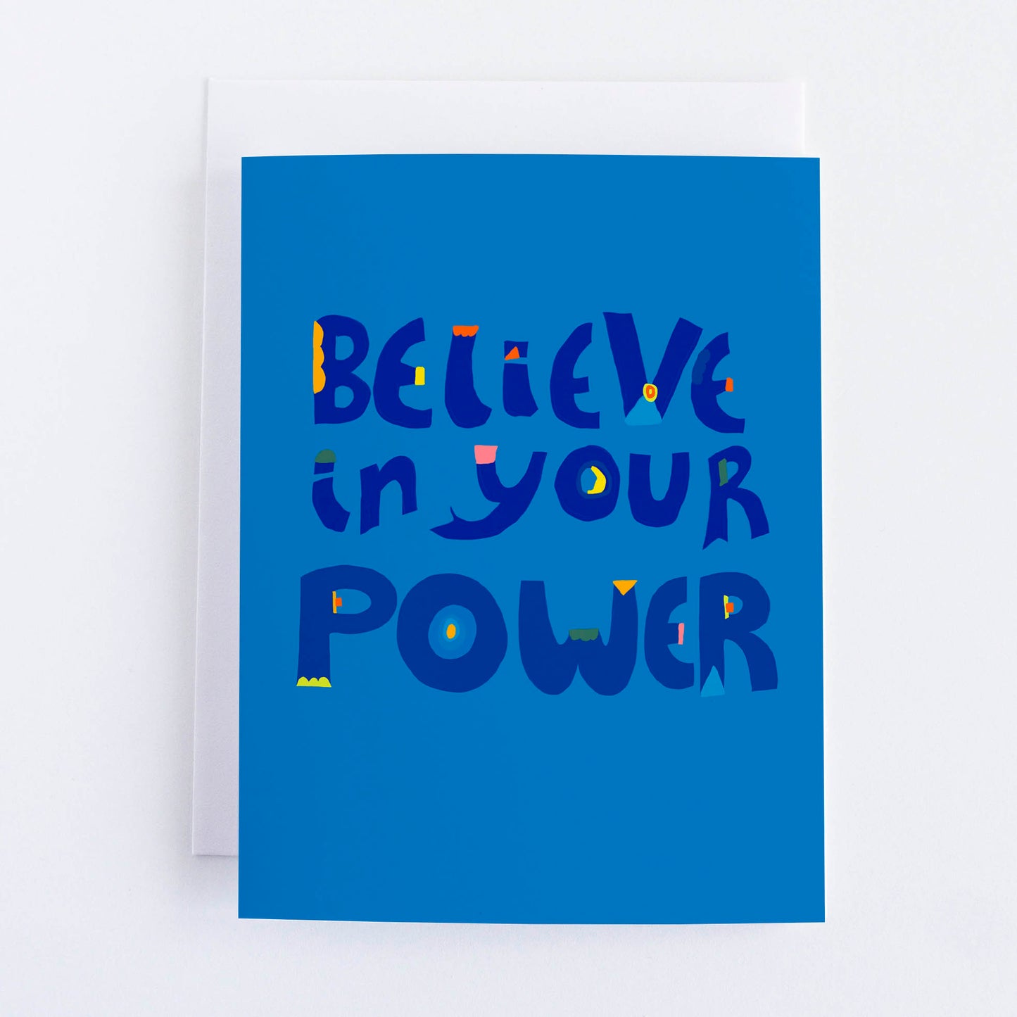 Believe In Your Power Encouragement Card