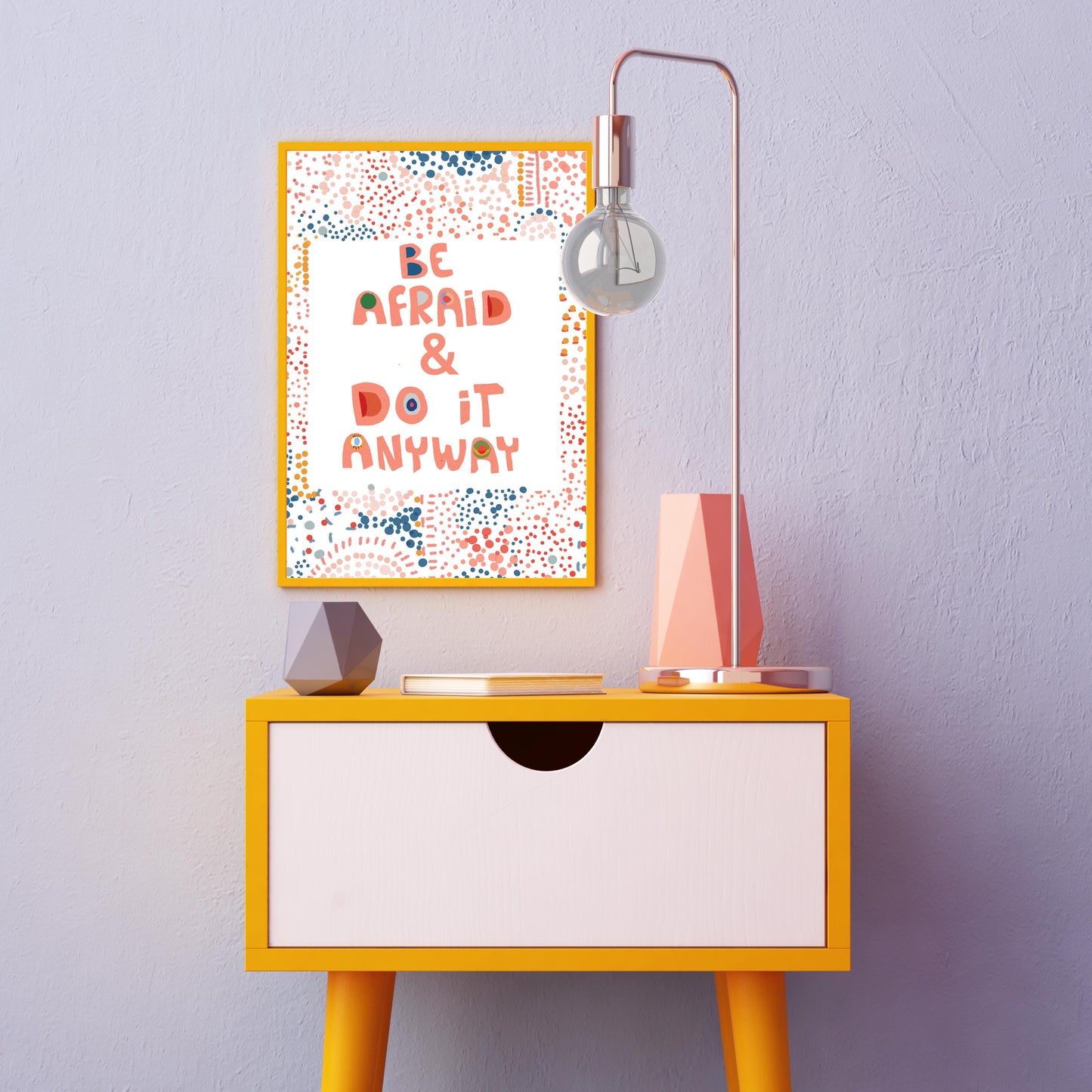 AFFIRMATION ART PRINT-Be Afraid &Do It Anyway Art-Abstract Colorful Art-Living Room Art-Cubical Decor Art-Bedroom Decor Art-Pretty Wall Art - VIOLETREDSTUDIO