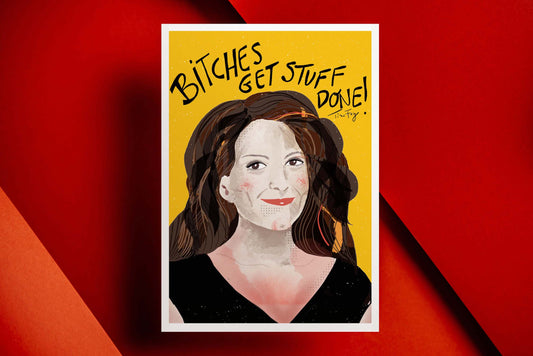 TINA FEY ART- Girls Apartment Art-Bitches Get Stuff Done Art- Typographic Art- Gorgeous Wall Art- Ladies Room Wall Art - VIOLETREDSTUDIO