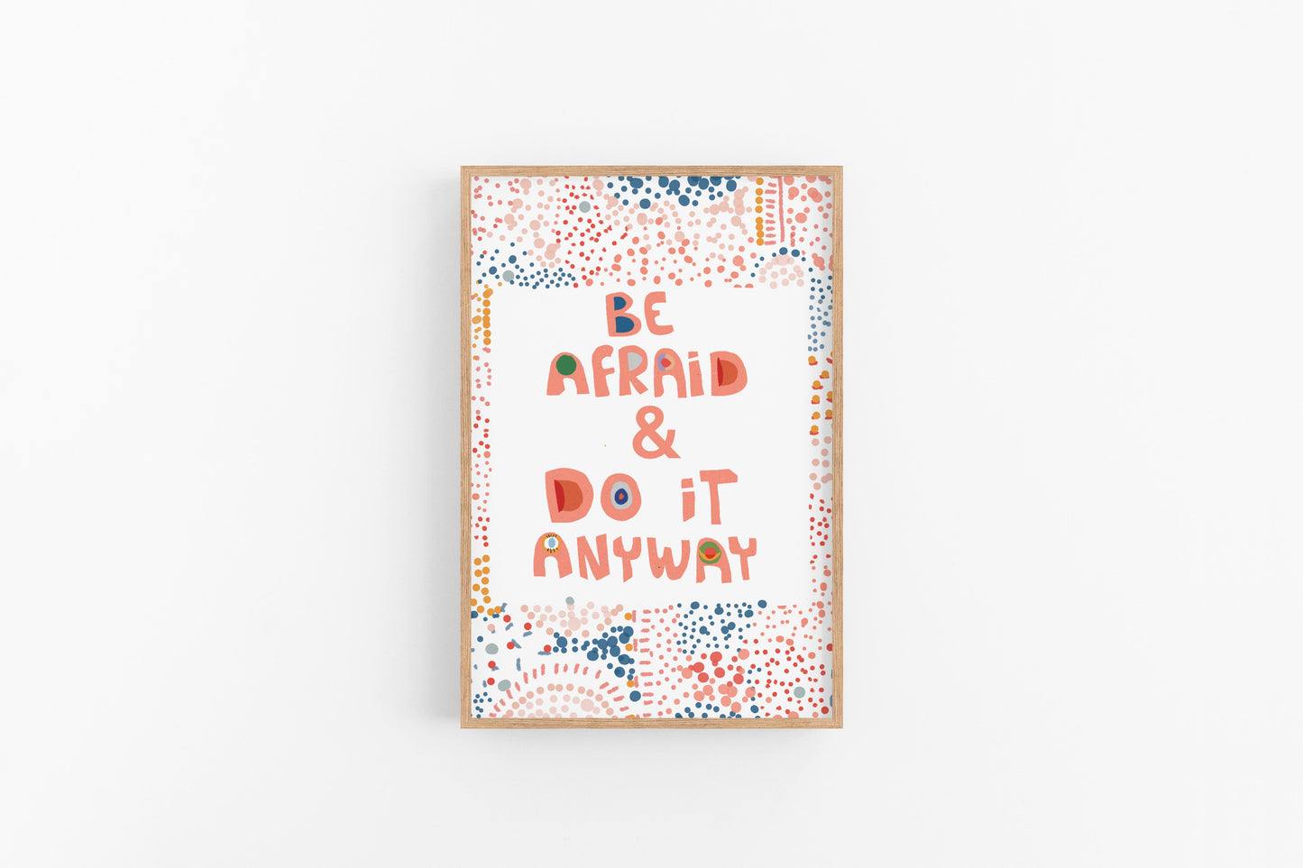 AFFIRMATION ART PRINT-Be Afraid &Do It Anyway Art-Abstract Colorful Art-Living Room Art-Cubical Decor Art-Bedroom Decor Art-Pretty Wall Art - VIOLETREDSTUDIO