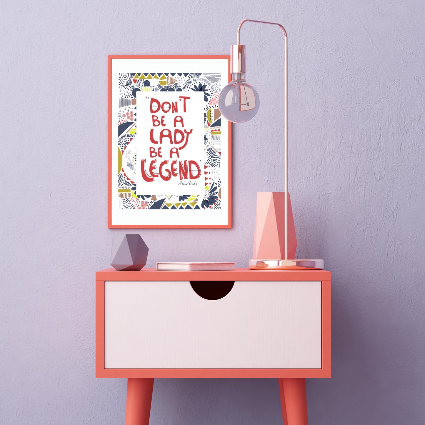 Don't be a lady Be a Legend ,Stevie Nicks Art Print, Inspirational Quote artwork - VIOLETREDSTUDIO