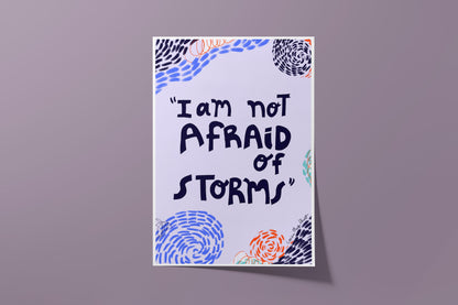 Not Afraid Of Storms Print - VIOLETREDSTUDIO
