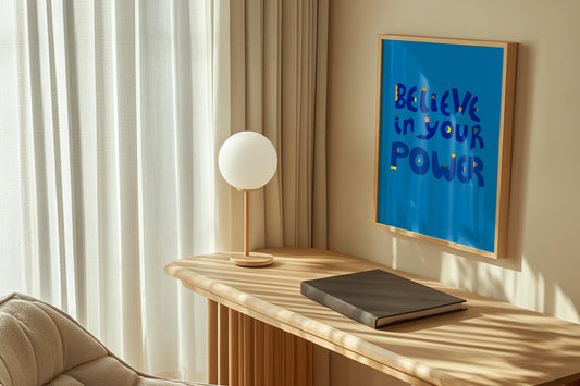 Believe in Your Power Motivational Wall Art Print - VIOLETREDSTUDIO