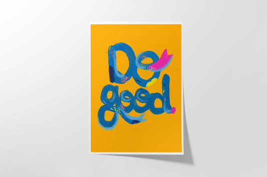 DO GOOD 2 Art Print | Positive Affirmation Wall Art | Yellow