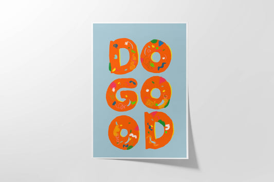 DO GOOD Art Print | Positive Affirmation Wall Art