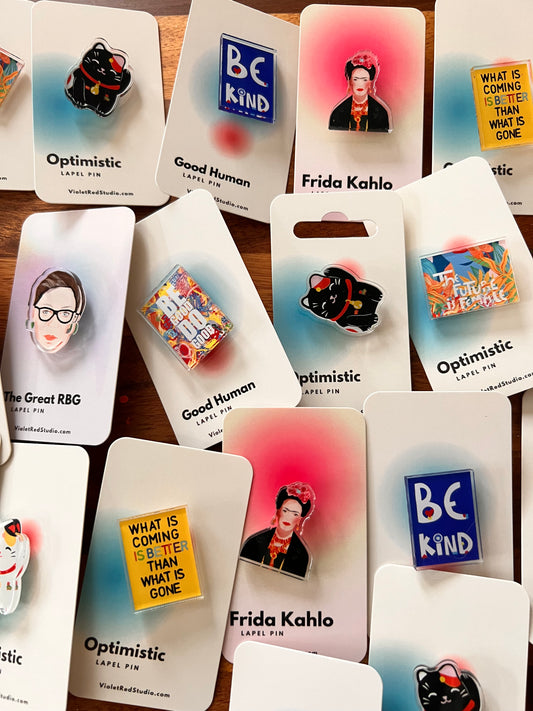 What is coming is Better Lapel Pin - VIOLETREDSTUDIO