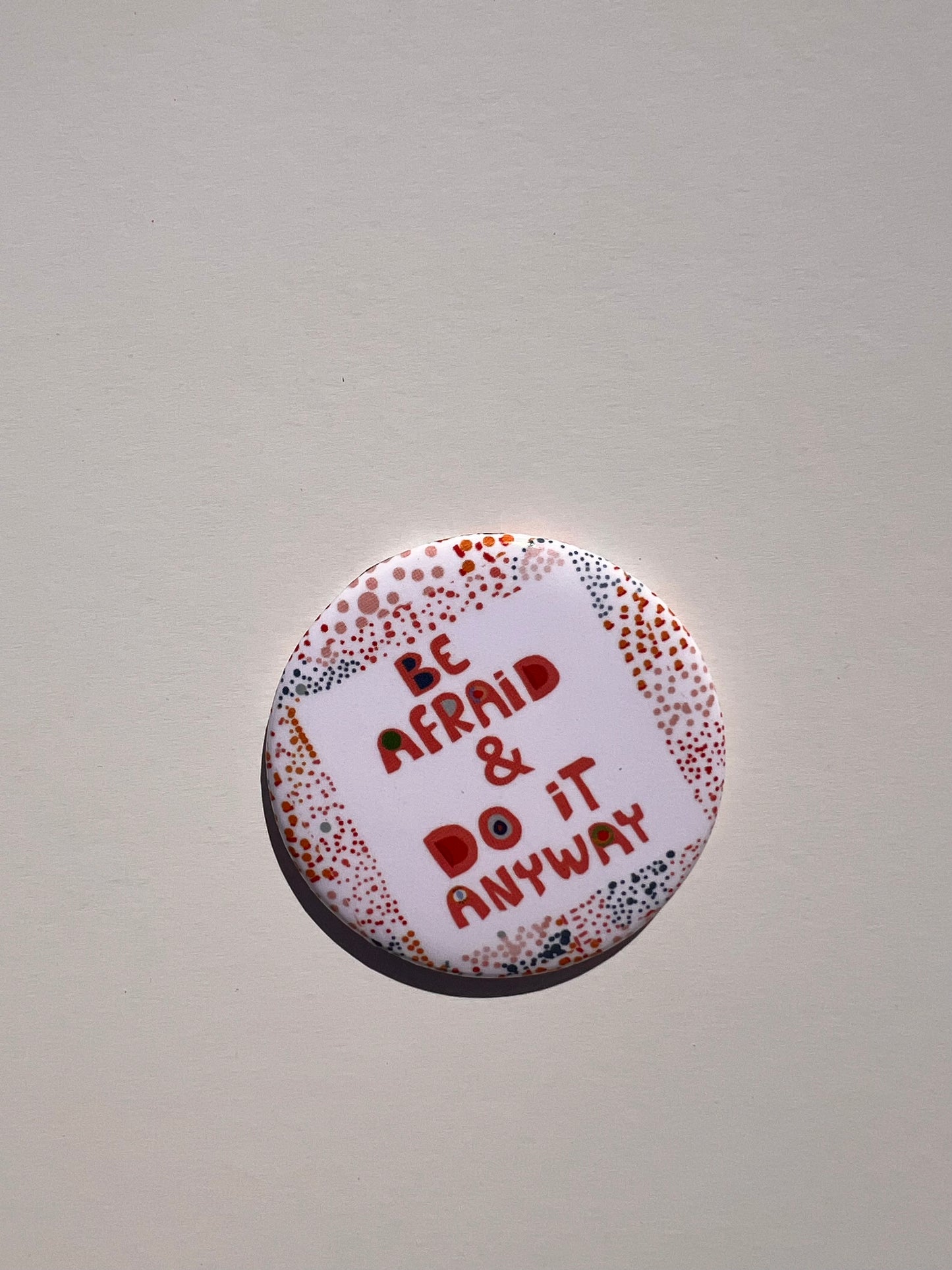 BE AFRAID MAGNET - VIOLETREDSTUDIO