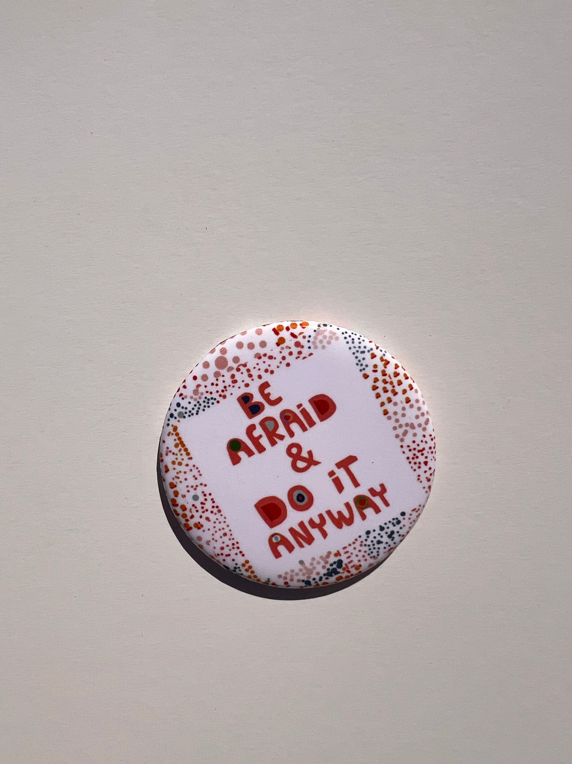 BE AFRAID MAGNET - VIOLETREDSTUDIO