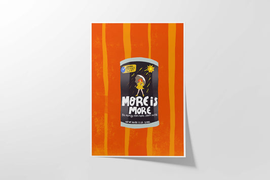 Art Print with a packaging labeled 'More is More' on an orange and yellow striped background