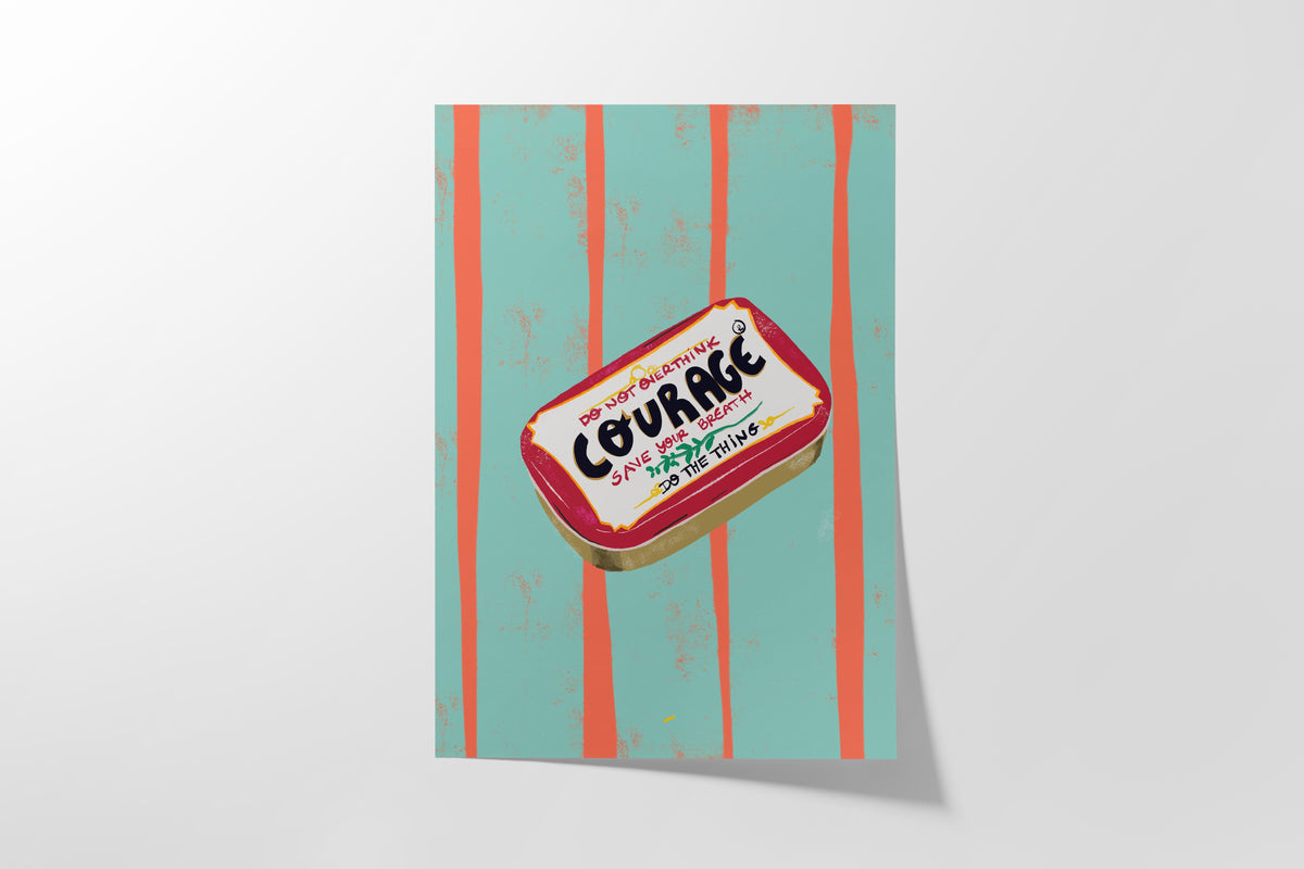 Courage Print