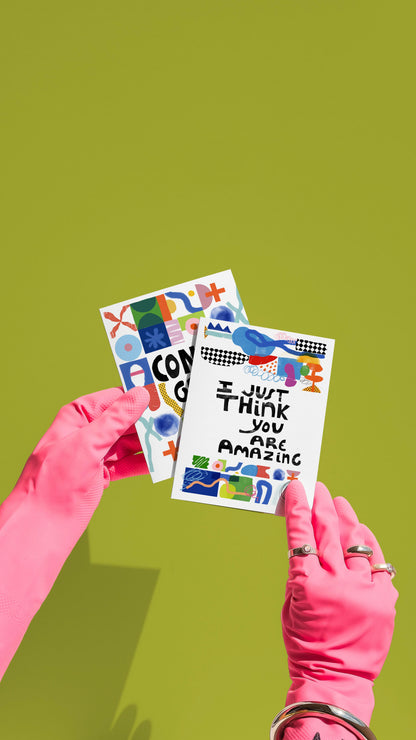 I Think You Are Amazing Greeting Card