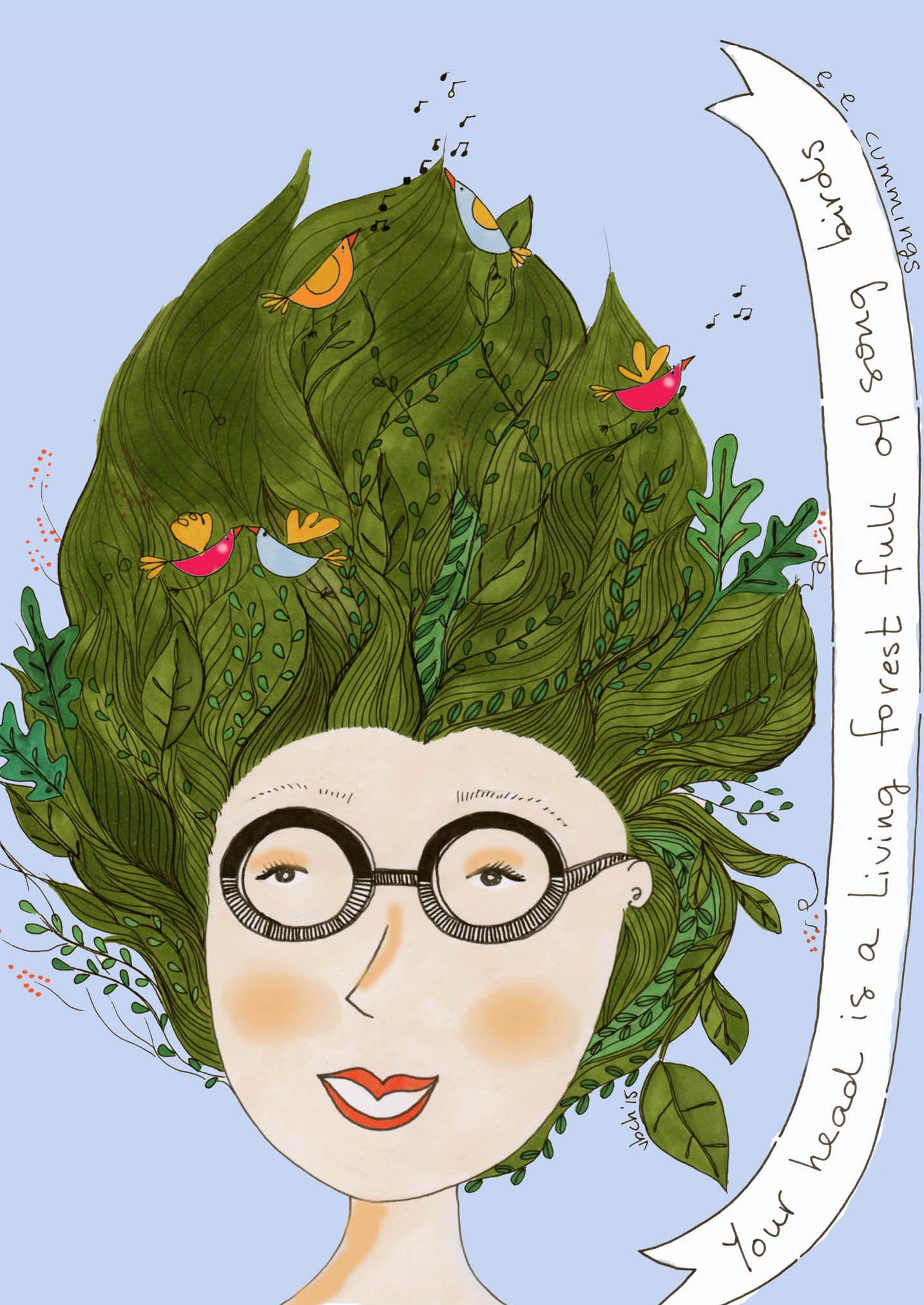 Your head is a living forrest - e.e. Cummings Quote