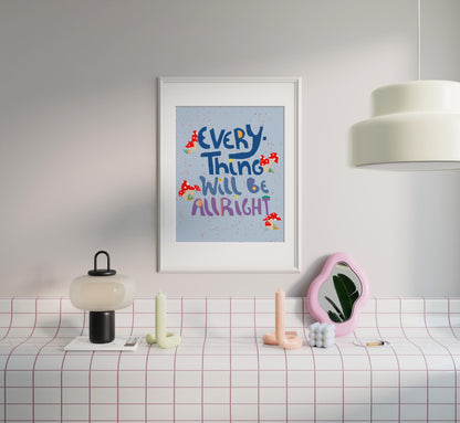 Everything is gonna be alright - Art Print - VIOLETREDSTUDIO