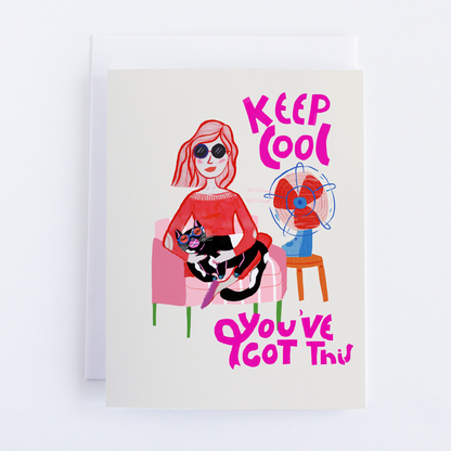 Keep Cool Greeting Card | You've Got This Greeting Card - VIOLETREDSTUDIO