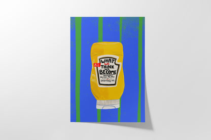What We Think We Become | Counter Culture Art Print - VIOLETREDSTUDIO