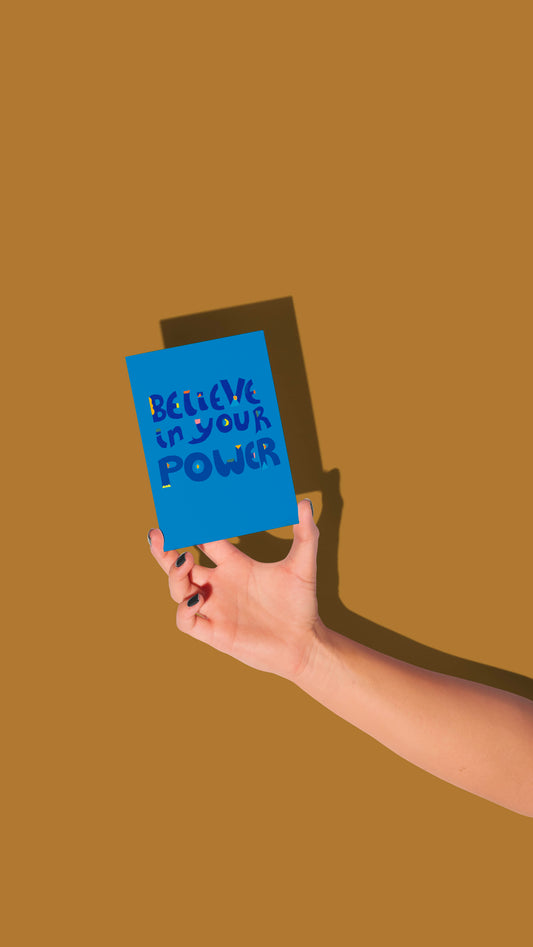 Believe In Your Power Encouragement Card