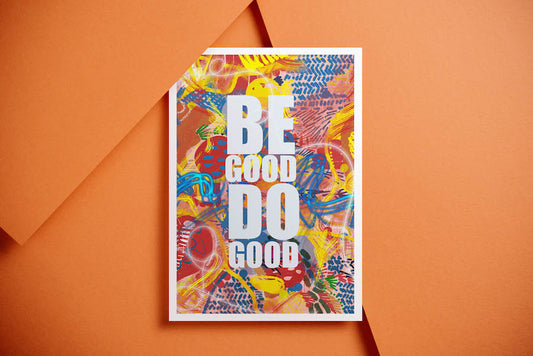 Be Good Do good Wall Art - VIOLETREDSTUDIO